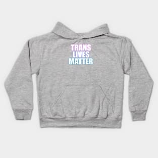 Trans Lives Matter Kids Hoodie